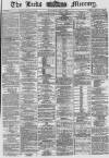 Leeds Mercury Saturday 15 May 1869 Page 1