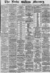 Leeds Mercury Tuesday 18 May 1869 Page 1