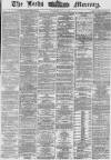 Leeds Mercury Saturday 22 May 1869 Page 1