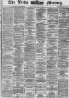 Leeds Mercury Saturday 12 June 1869 Page 1