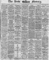 Leeds Mercury Thursday 17 June 1869 Page 1