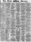 Leeds Mercury Tuesday 28 September 1869 Page 1