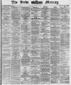 Leeds Mercury Friday 01 October 1869 Page 1