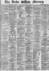 Leeds Mercury Tuesday 02 November 1869 Page 1