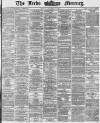 Leeds Mercury Monday 22 November 1869 Page 1