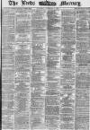 Leeds Mercury Saturday 27 November 1869 Page 1
