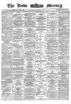 Leeds Mercury Monday 23 May 1870 Page 1