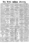 Leeds Mercury Saturday 08 January 1870 Page 1