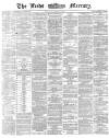 Leeds Mercury Wednesday 30 March 1870 Page 1