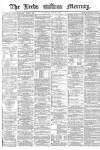 Leeds Mercury Saturday 09 April 1870 Page 1