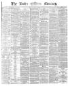 Leeds Mercury Monday 11 April 1870 Page 1