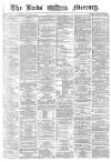 Leeds Mercury Tuesday 12 April 1870 Page 1