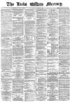 Leeds Mercury Saturday 25 June 1870 Page 1