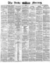 Leeds Mercury Friday 01 July 1870 Page 1