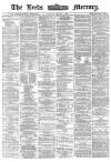 Leeds Mercury Tuesday 02 August 1870 Page 1