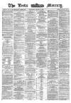 Leeds Mercury Saturday 27 August 1870 Page 1