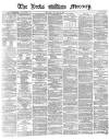 Leeds Mercury Monday 17 October 1870 Page 1