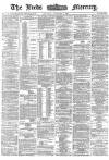 Leeds Mercury Thursday 24 November 1870 Page 1