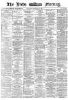 Leeds Mercury Tuesday 20 December 1870 Page 1
