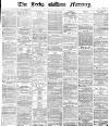 Leeds Mercury Wednesday 04 January 1871 Page 1