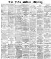 Leeds Mercury Wednesday 01 March 1871 Page 1