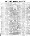 Leeds Mercury Monday 20 March 1871 Page 1