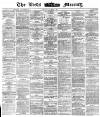 Leeds Mercury Wednesday 03 May 1871 Page 1