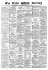Leeds Mercury Saturday 15 July 1871 Page 1