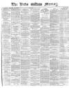 Leeds Mercury Monday 21 August 1871 Page 1