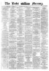 Leeds Mercury Thursday 21 September 1871 Page 1