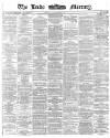 Leeds Mercury Monday 25 September 1871 Page 1