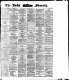 Leeds Mercury Thursday 26 October 1871 Page 1