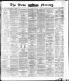 Leeds Mercury Friday 22 December 1871 Page 1