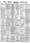 Leeds Mercury Saturday 22 June 1872 Page 1