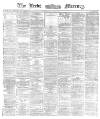 Leeds Mercury Wednesday 24 July 1872 Page 1