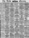 Leeds Mercury Tuesday 04 February 1873 Page 1