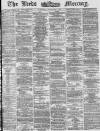 Leeds Mercury Saturday 08 February 1873 Page 1