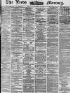Leeds Mercury Tuesday 25 February 1873 Page 1