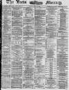 Leeds Mercury Tuesday 27 May 1873 Page 1