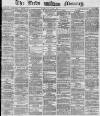 Leeds Mercury Wednesday 04 June 1873 Page 1