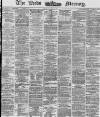 Leeds Mercury Monday 09 June 1873 Page 1