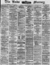 Leeds Mercury Thursday 19 June 1873 Page 1