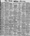 Leeds Mercury Friday 20 June 1873 Page 1