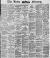 Leeds Mercury Monday 28 July 1873 Page 1