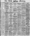 Leeds Mercury Monday 08 September 1873 Page 1