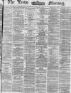 Leeds Mercury Friday 19 September 1873 Page 1