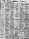 Leeds Mercury Thursday 16 October 1873 Page 1
