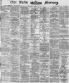 Leeds Mercury Wednesday 22 October 1873 Page 1