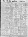 Leeds Mercury Saturday 08 November 1873 Page 1