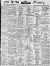 Leeds Mercury Saturday 22 November 1873 Page 1